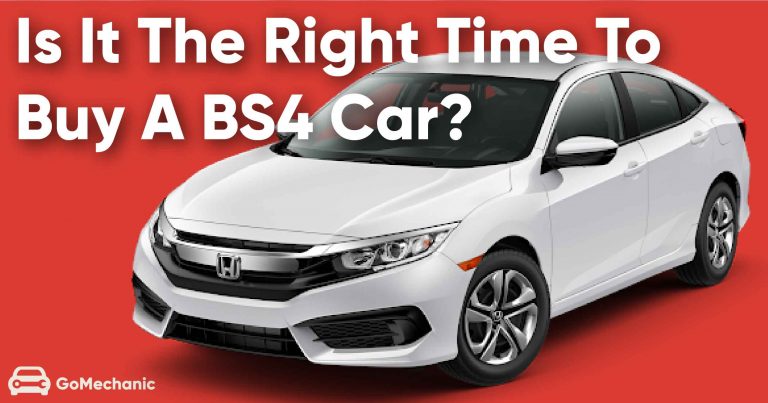 Is It the Right time to Buy A BS4 Car ahead of BS6 Rollout?