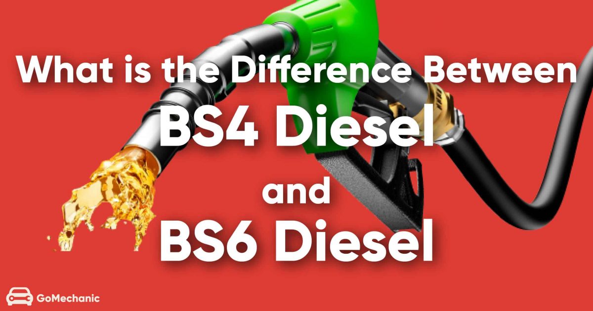 BS6 Diesel Vs BS4 Diesel Engine | What is the Difference?