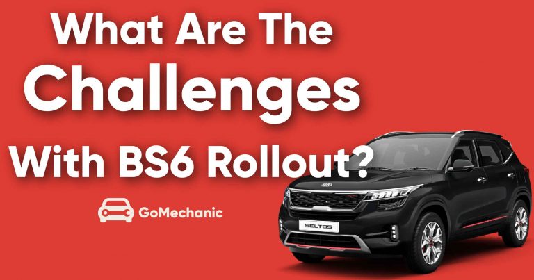 What are the challenges faced with the BS6 rollout In India?