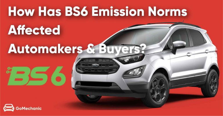 BS6: How New Emission Norms Affect Automakers & Buyers?
