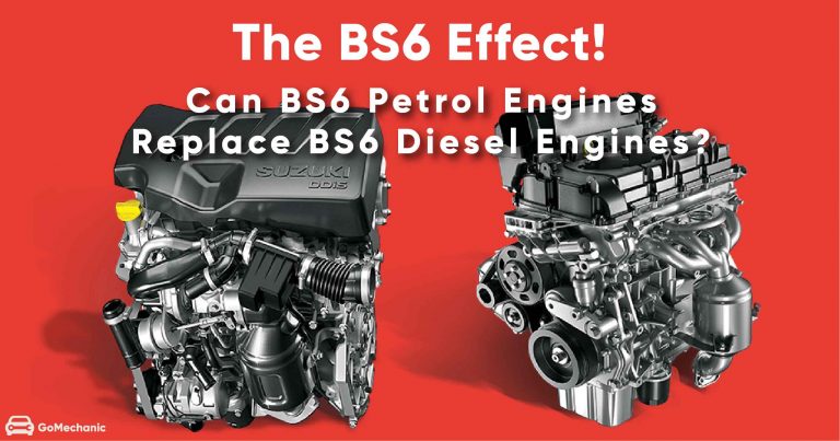 Can BS6 Petrol Engines Replace BS6 Diesel Engines?- The BS6 Effect!