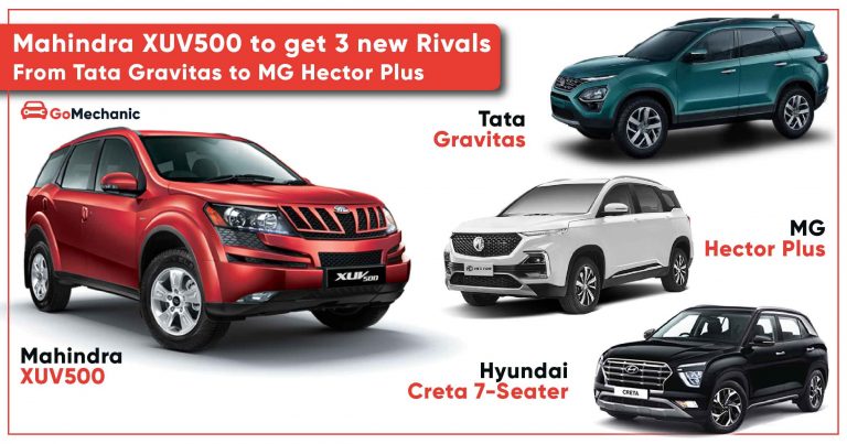 Mahindra XUV500 to get 3 new Rivals- Tata Gravitas to MG Hector Plus