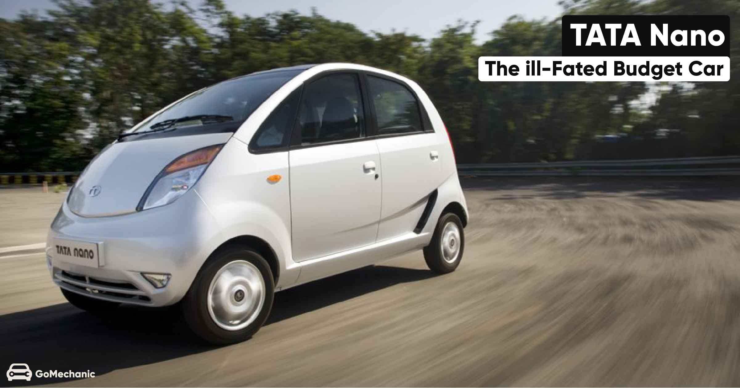 Tata Nano | The ill-fated Budget Car of India