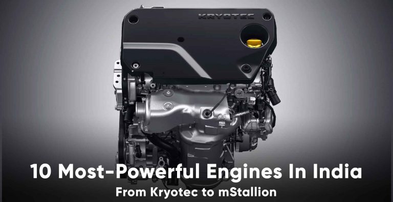 10 Most Powerful & Potent Engines in India (In-Production)