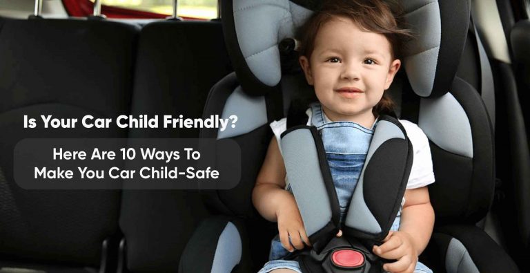 10 Ways to make your car Child-Proof and Child-Safe