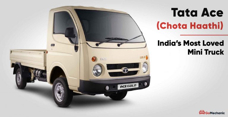 Tata Ace (Chota Haathi): The History of India’s Favourite Mini Truck!