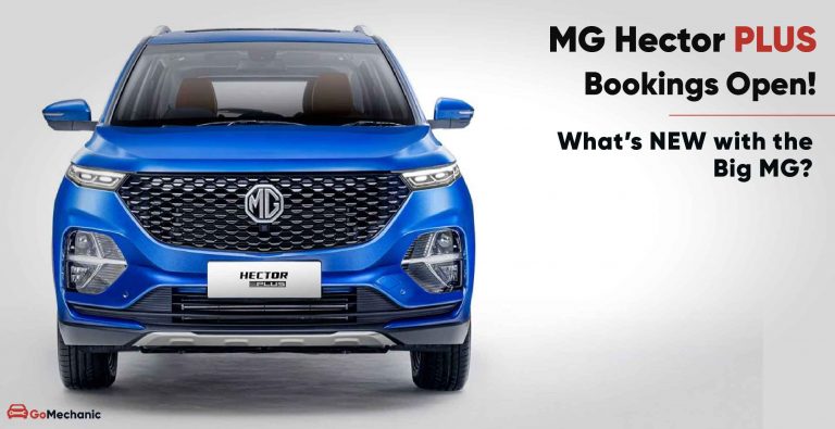 MG Hector Plus Bookings Open. What’s NEW with the Big MG?