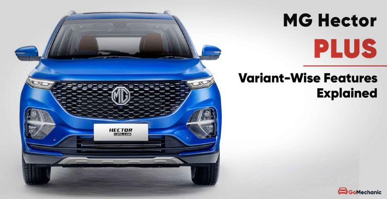 MG Hector Plus Variant-wise Features Explained