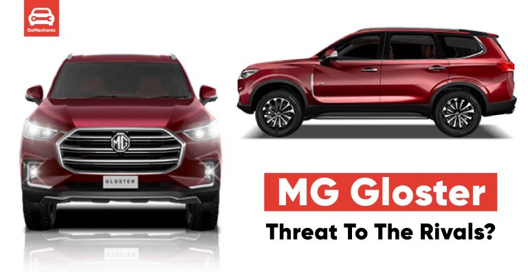 10 Reasons Why MG Gloster Can Pose a Threat to its Rivals!