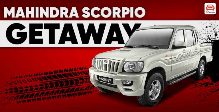 Mahindra Scorpio Getaway: Scorpio But, A Pickup Truck!