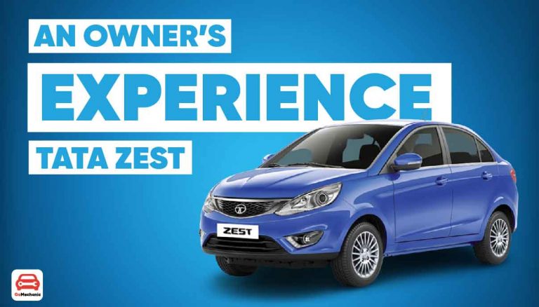 Tata Zest: A Detailed Owner’s Experience