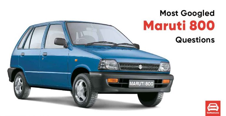 10 Most Googled Questions About Maruti 800, Answered!