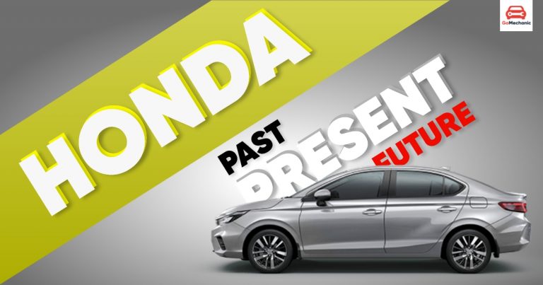 Honda Cars India – The Past, Present And Future