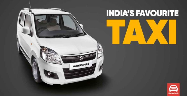 The WagonR Cab: 7 Reasons Why It Is India’s Favourite Taxi