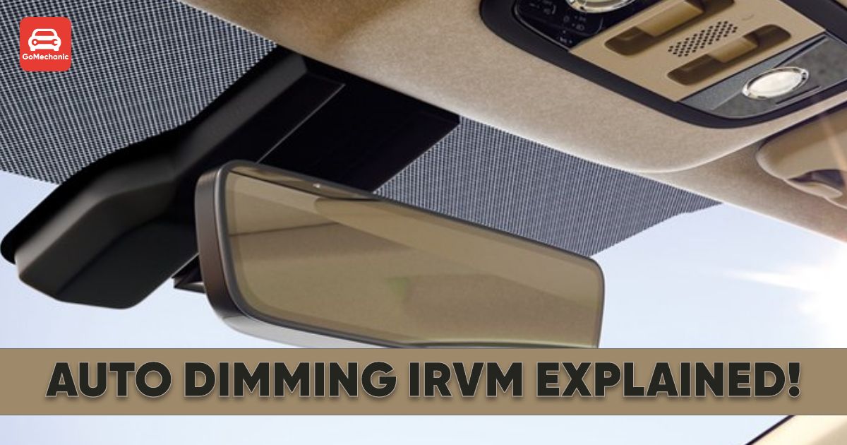 Auto Dimming/Day And Night IRVM: Here Is The Complete Guide