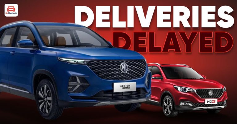 MG Hector, ZS EV and Gloster deliveries delayed by 2-3 Months – Here’s Why