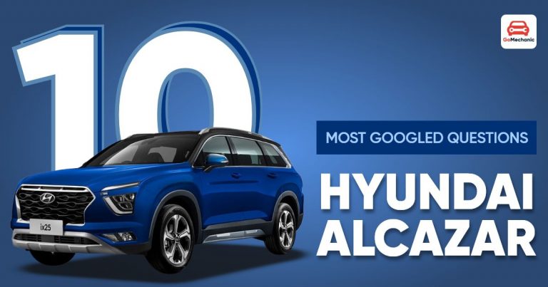 10 Most Googled Questions On The Upcoming Hyundai Alcazar