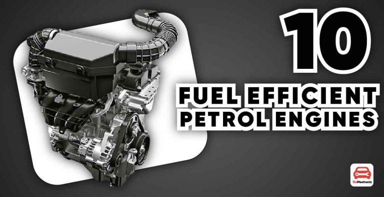 10 Most Fuel-Efficient Frugal Petrol Engines In India