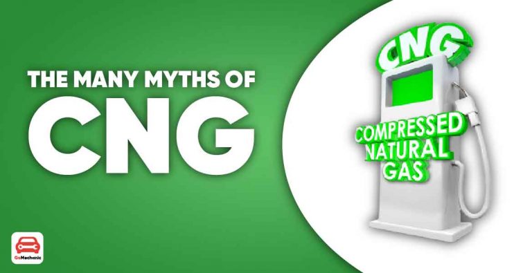 10 Common CNG Car Myths In India Busted!