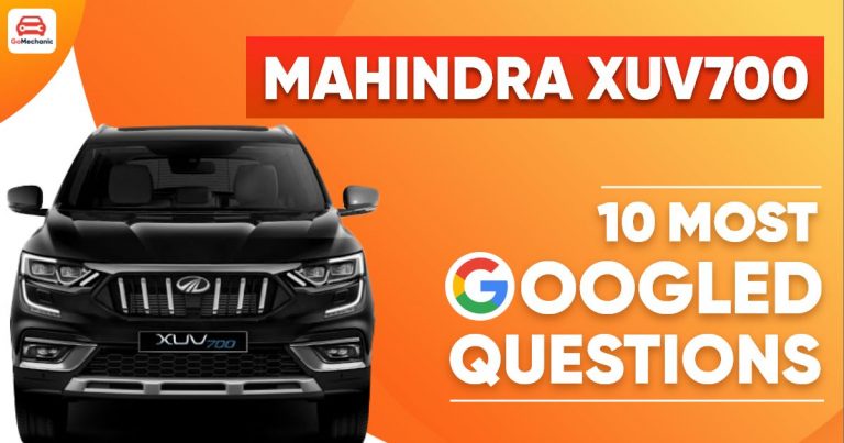 Top 10 Most Googled Questions About Mahindra XUV700