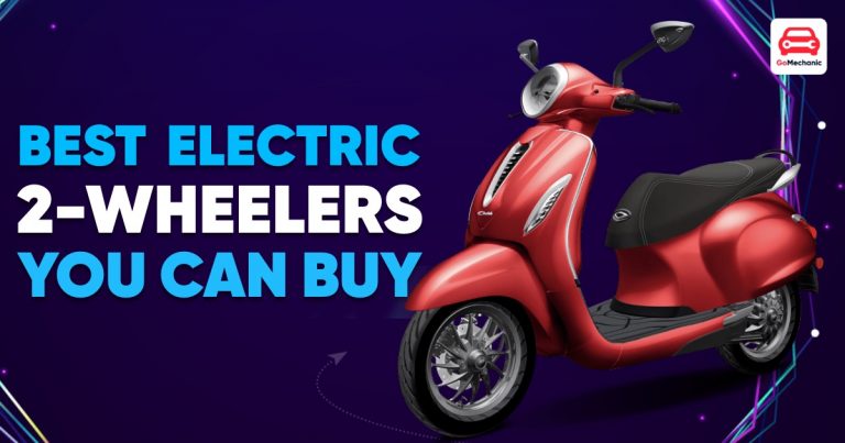 Best Electric Two Wheelers You Can Buy In India Right Now