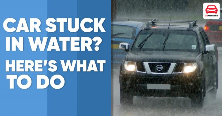 5 Things You Should Do When Your Car Gets Flooded/Stuck In Water