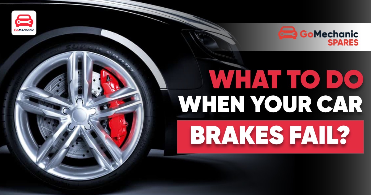 What Should You Do When Your Car's Brakes Fail