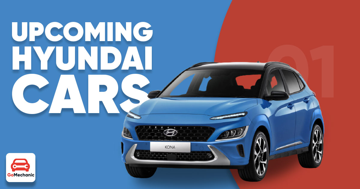 5 Most Awaited Upcoming Hyundai Cars In 2021