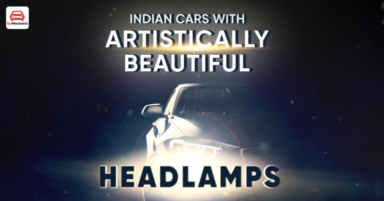 5 Indian Car With The Most Artistically Beautiful Headlamps