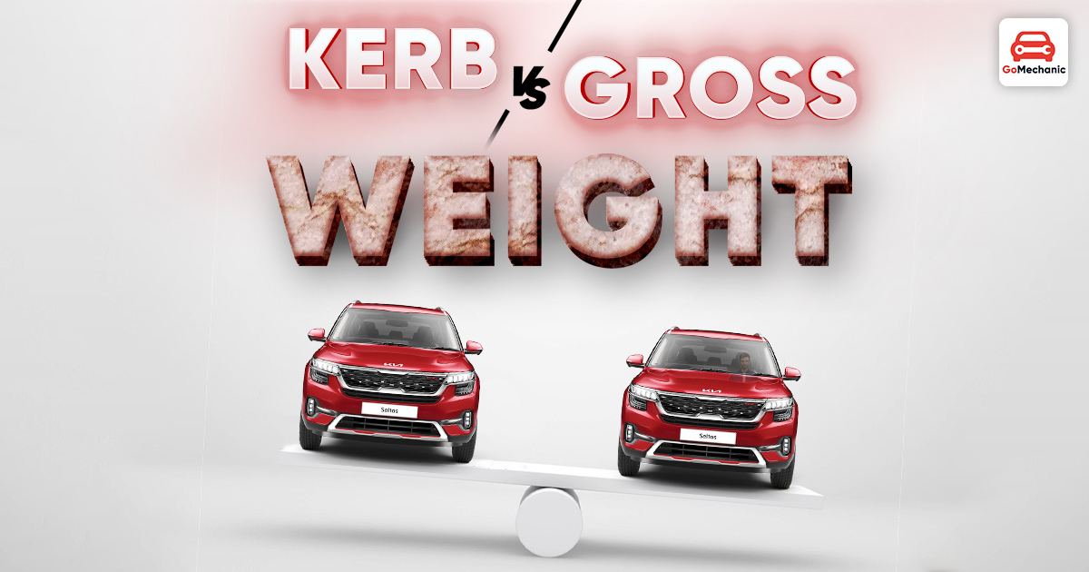 What Is Curb Weight VS Gross Weight In Vehicles   Kerb Curb Vs Gross Wweight 