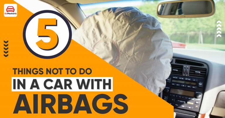 5 Things You Shouldn’t Do In A Car With Airbags | The Deadly Sins