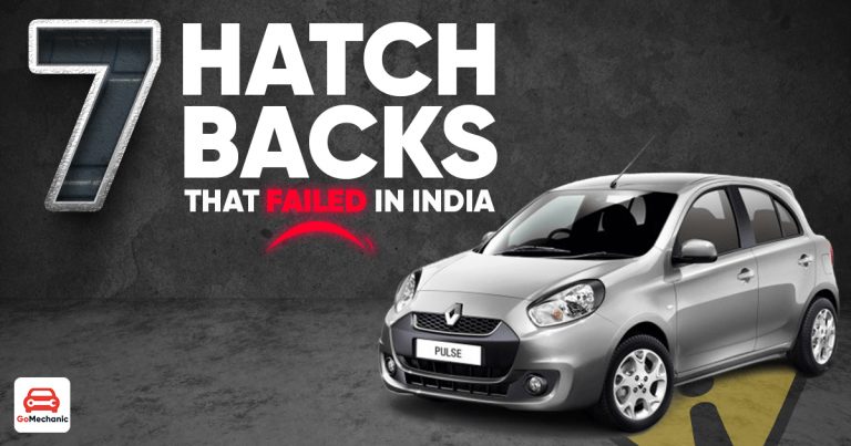 7 Hatchbacks That Terribly Failed In The Indian Market