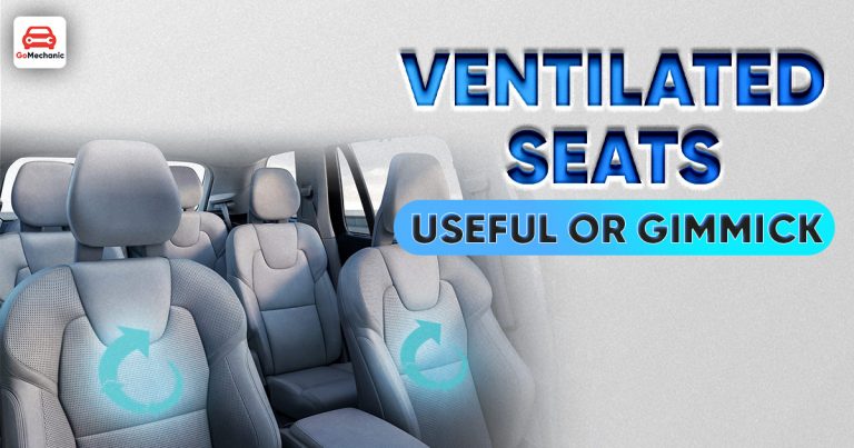How Useful Are Ventilated Seats In India?
