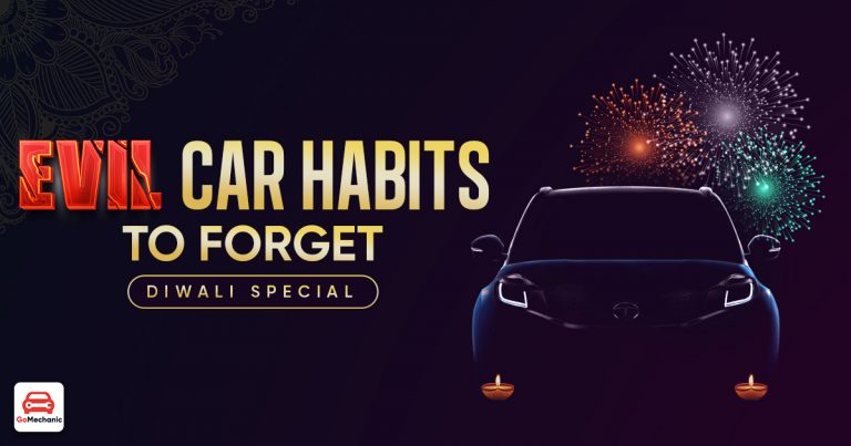 10 Evil Car Habits We Need To Forget (Diwali Special)
