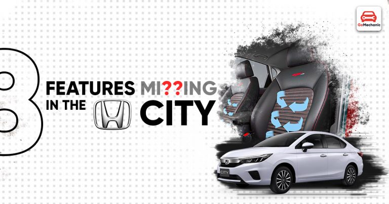 8 Features We Find Missing In The Honda City