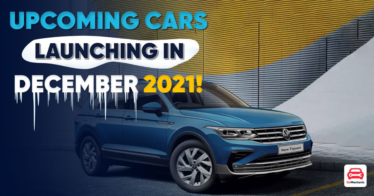 Upcoming Cars Launching In December 2021!
