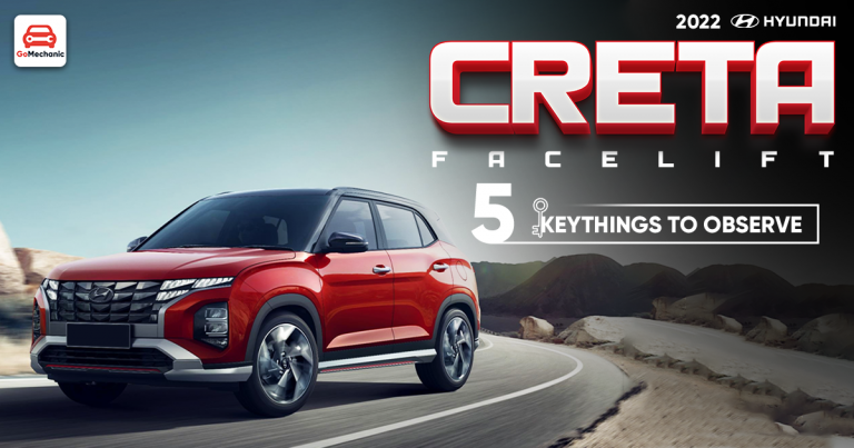 5 Key Things To Observe In The 2022 Hyundai Creta Facelift!