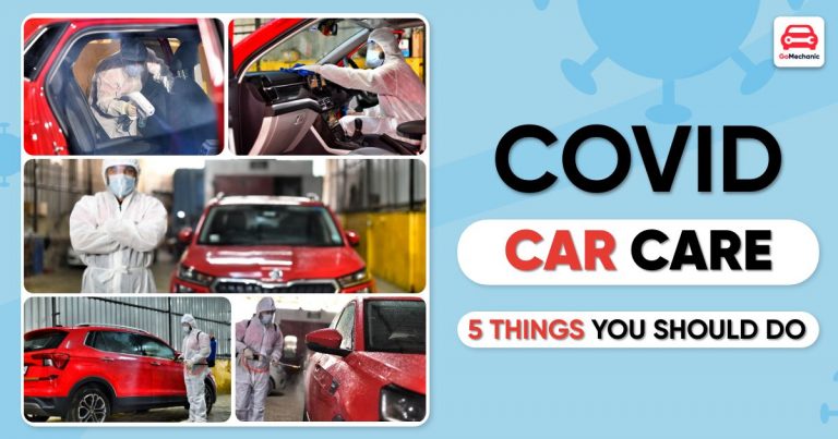 COVID Car Care | 7 Things You Need To Do As A Car Owner