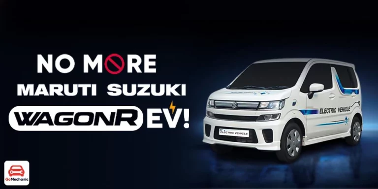 No More Maruti Suzuki WagonR EV!
