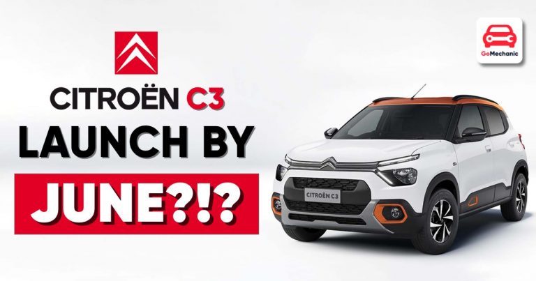 Citroen C3 Launch By June 2022? All You Need To Know!