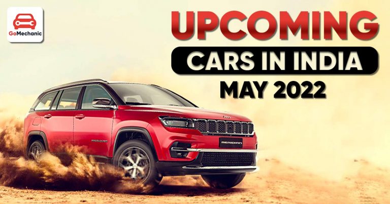 Upcoming Cars In India May 2022 Edition – 6 Cars To Watch Out For