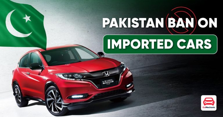 Pakistan Imposes Ban On Imported Cars | But Why?