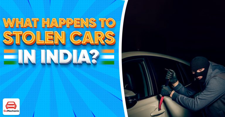 What Happens To Stolen Cars In India?