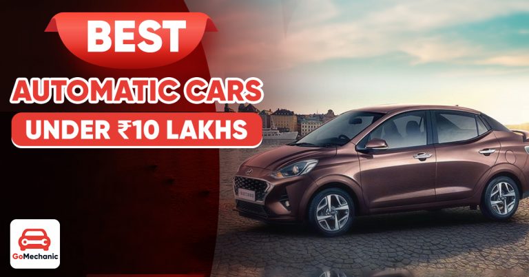 5 Best Automatic Cars Under Rs. 10 Lakhs!