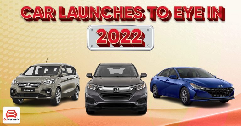 Car Launches To Eye in 2022