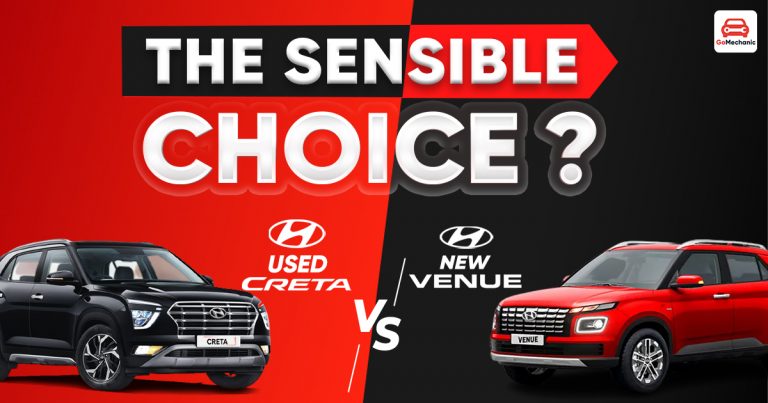 Used Hyundai Creta VS New Venue – Which One To Choose?