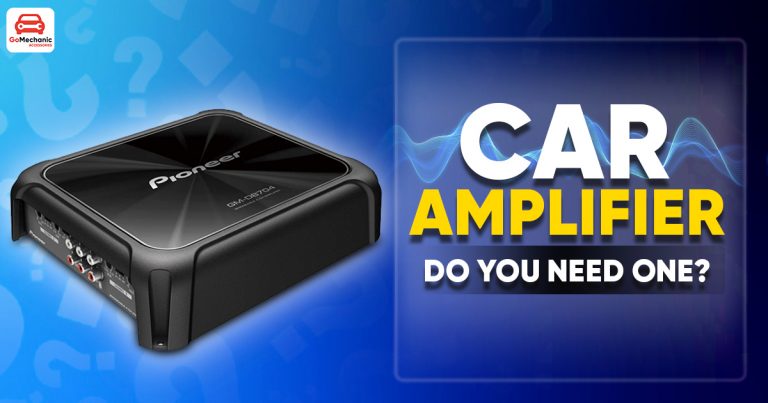 Car Amplifier | Do You Really Need One?
