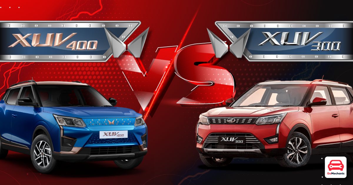 Mahindra Xuv400 Vs Xuv300 The Key Differences Mahindra Xuv400 Vs Xuv300 The Key Differences
