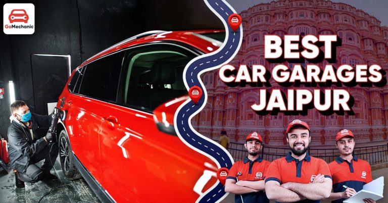 Top 5 Car Garages In Jaipur | Car Repair in Jaipur Made Smart!