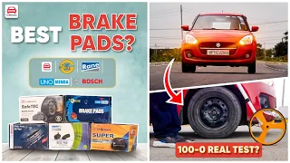 Which Brake Pads Are The Best: 0-100 KMPH Emergency Braking Test